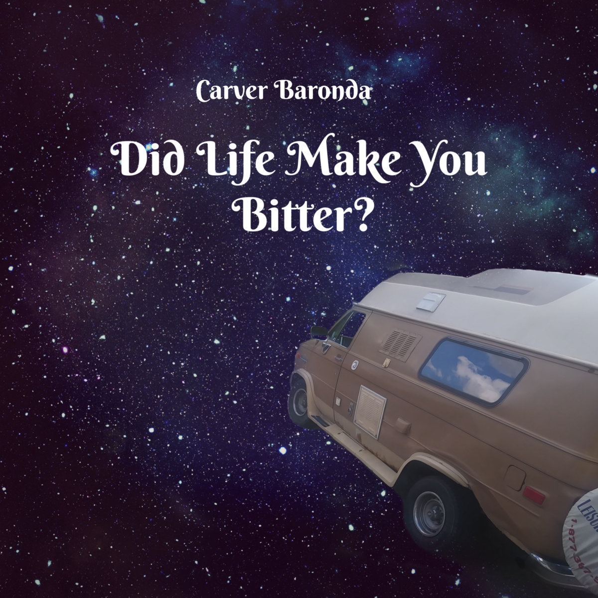 Song We Like: Did Life Make You Bitter? By Carver Baronda