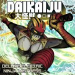 Song We Like: Deluxe Electric Ninja Mistress by Daikaiju