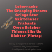 Ep 254! With​​ music by: Loborracho, The Grasping Straws, Gringo Star, Skirtchaser, Trabants, Owen Butcher, Thieves Like Us, Richter (Pixtep)