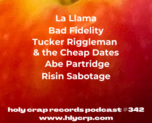 Ep 342! With​​ music by: La Llama, Bad Fidelity, Tucker Riggleman & the Cheap Dates, Abe Partridge, Risin Sabotage