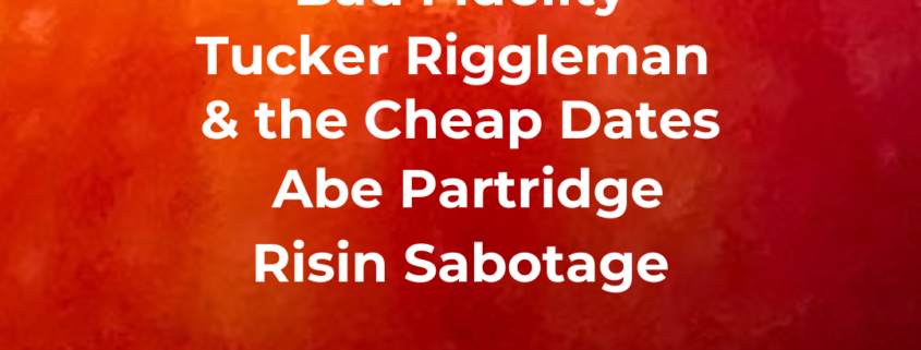 Ep 342! With​​ music by: La Llama, Bad Fidelity, Tucker Riggleman & the Cheap Dates, Abe Partridge, Risin Sabotage